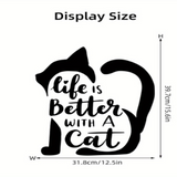 Life is better with a Cat Wall Decal - AW34798