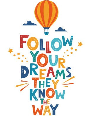 Follow your Dreams AW34008
